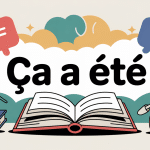 Image explicative sur ça été ta journée ou ça était en grammaire française