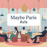 maybe paris avis illustration clients satisfaits accueil paris